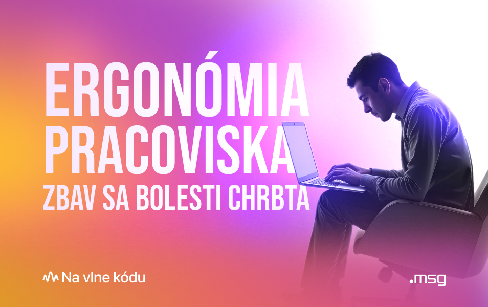 Ergonomické nastavenie pracoviska